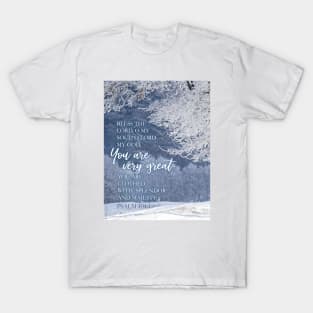 Bless the Lord, oh my soul! Psalm 104:1 T-Shirt